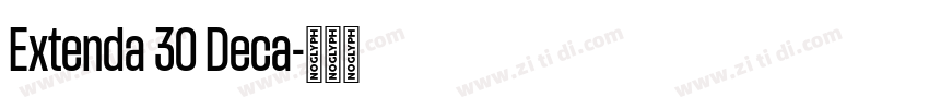 Extenda 30 Deca字体转换 Extenda 30 Deca字体转换